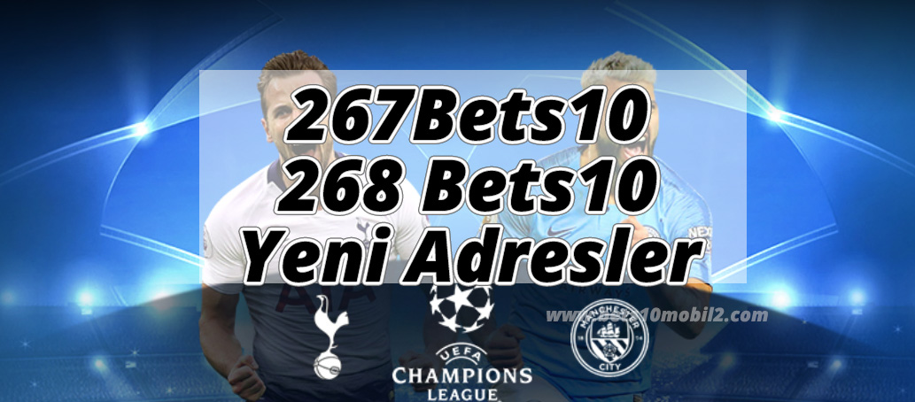 267Bets10 – 268 Bets10 Yeni Adresler