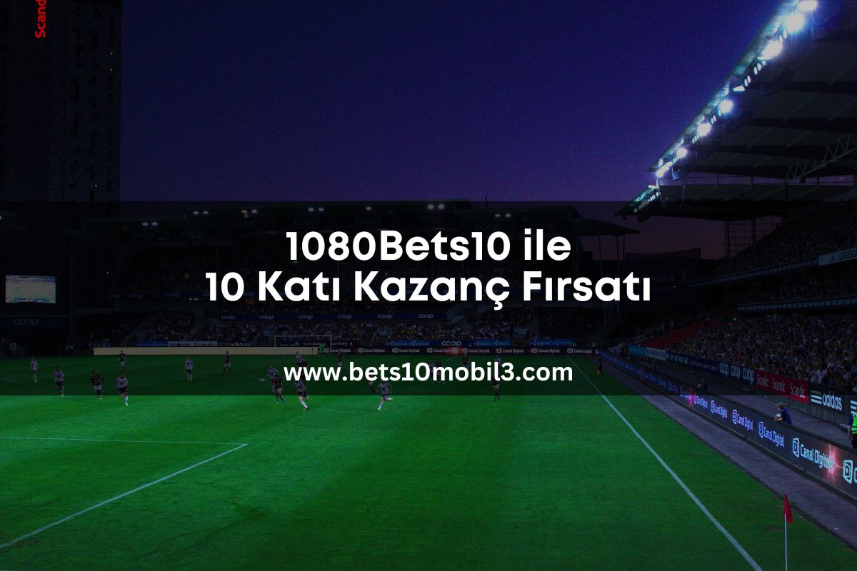 1080Bets10