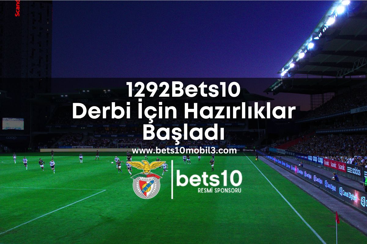 1292Bets10 Derbi İçin Hazırlıklar Başladı