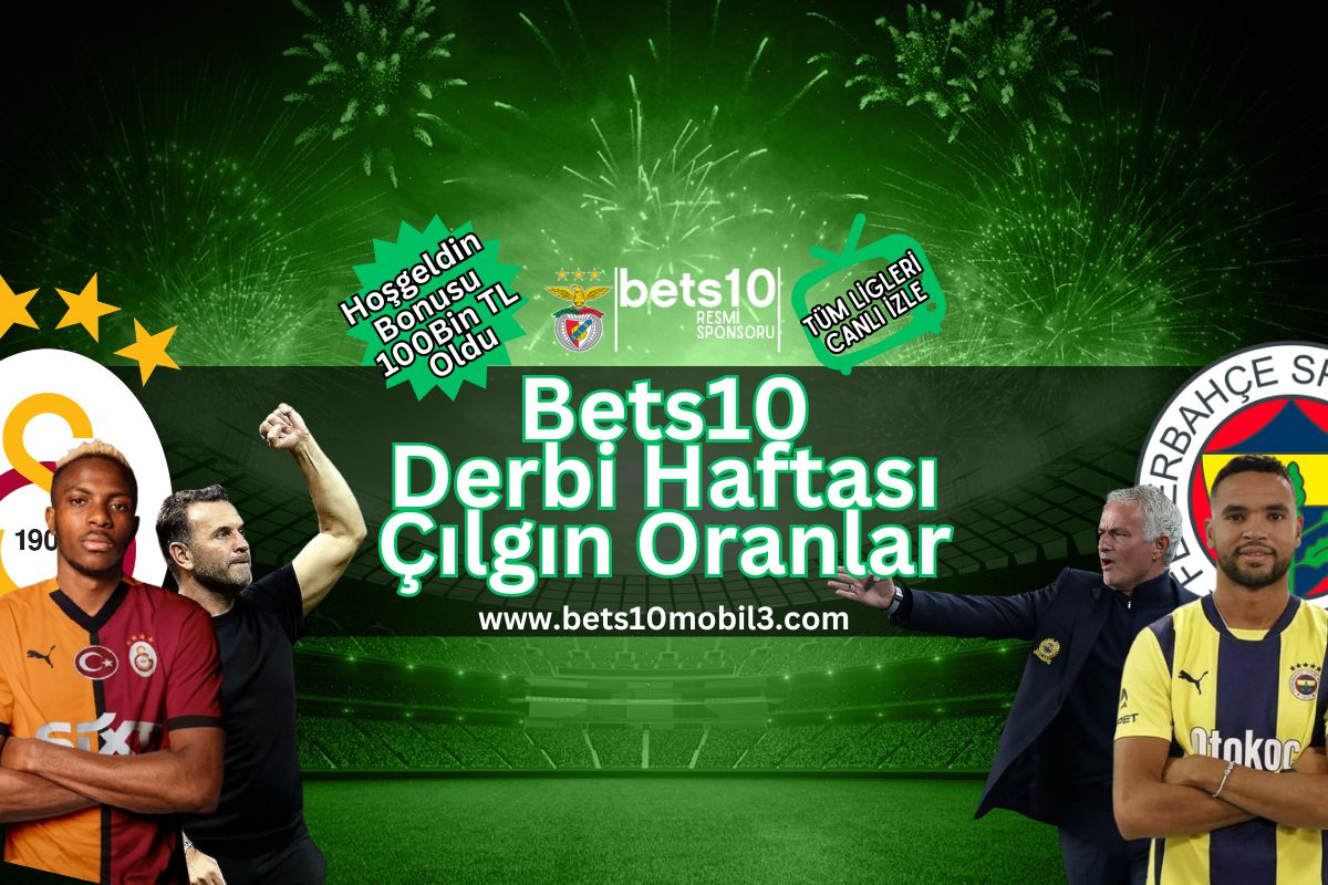 bets10mobil3 galatasaray fenerbahce derbisi